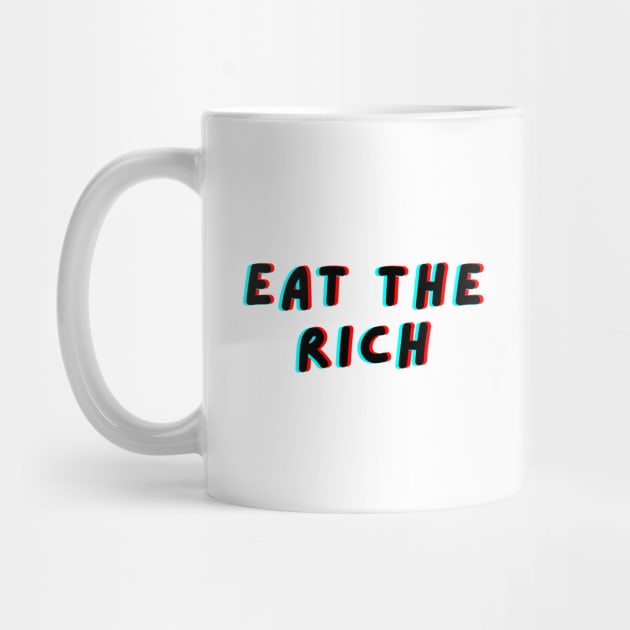 EAT THE RICH GLITCH by JustSomeThings